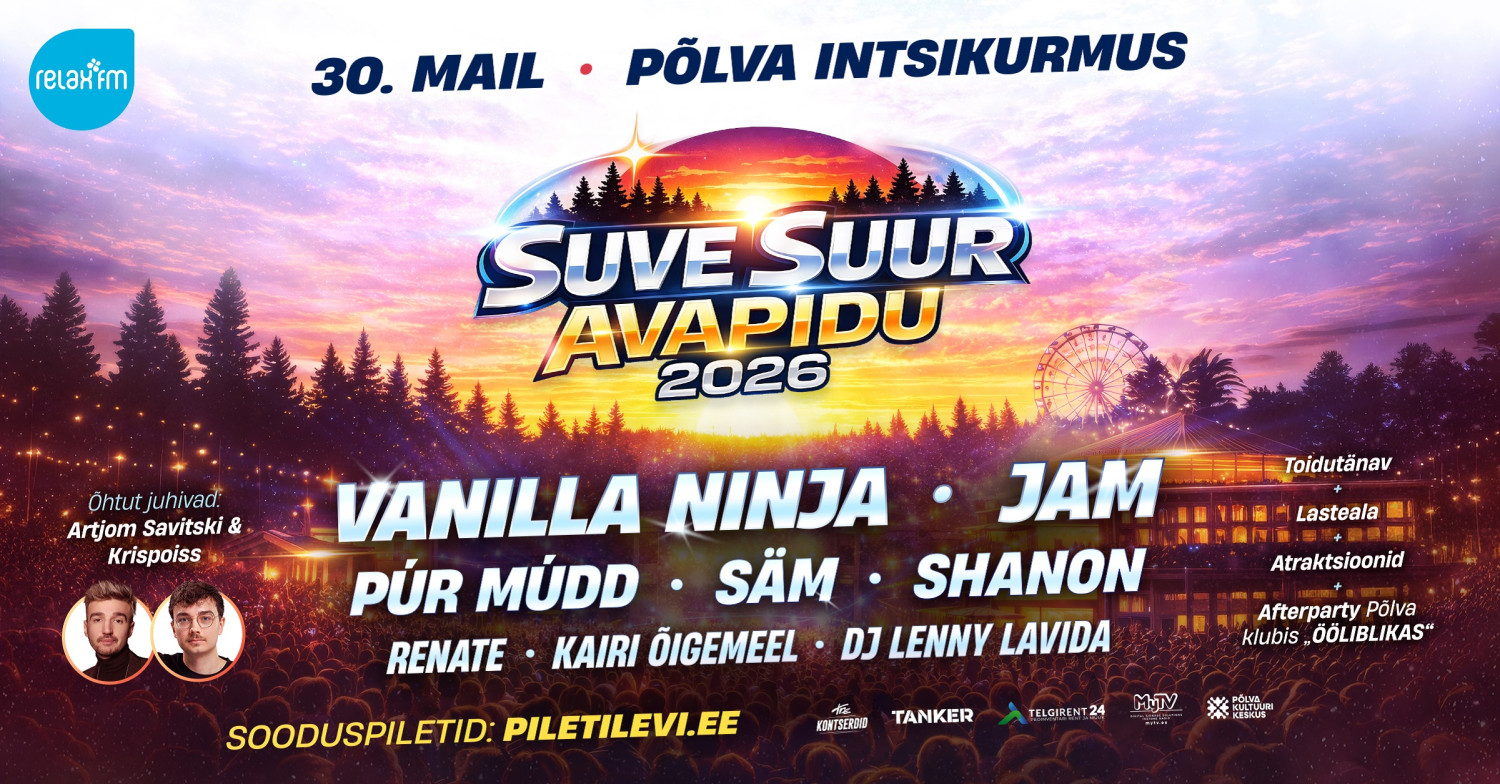 Suve Suur avapidu 2026 Põlvas - Piletilevi