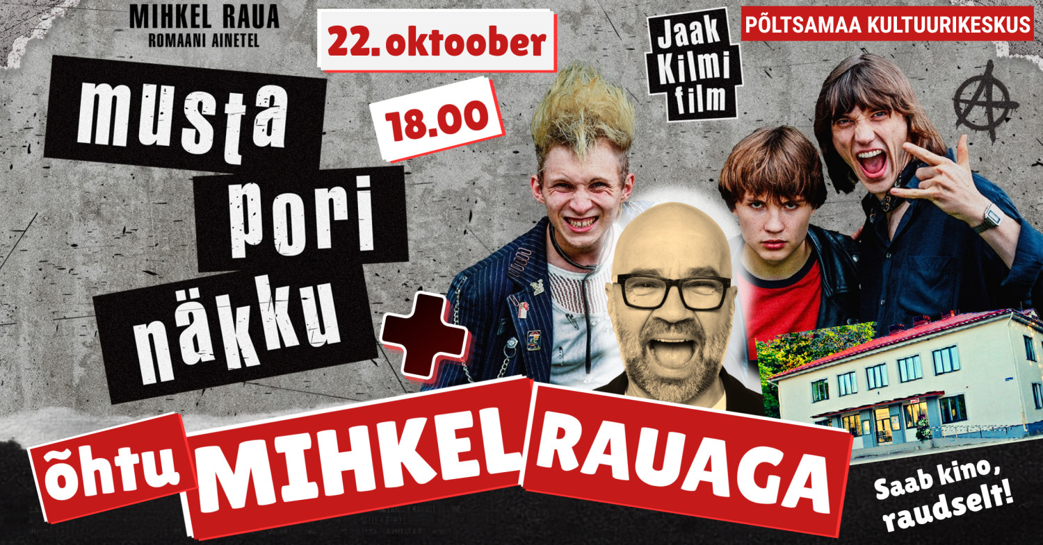 Tule ja saa musta pori näkku otse autorilt! Unikaalne võimalus näha verivärsket filmi koos sissejuhatusega romaani autorilt. Filmiõhtu algab Mihkel Raua etteast