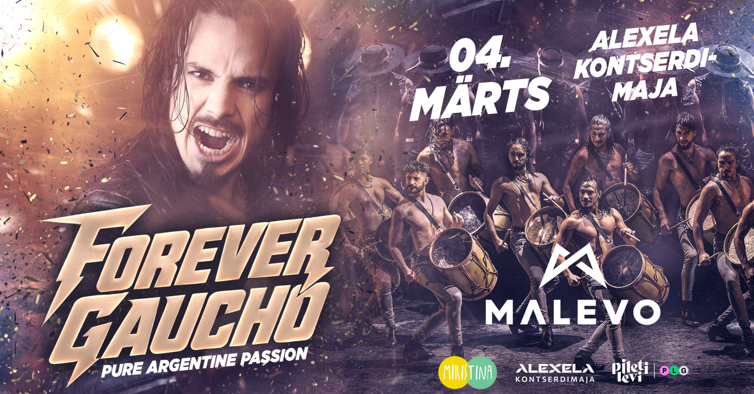 MALEVO (Argentina)„FOREVER GAUCHO“ – Argentina malambo-show4. märts 2027Alexela Kontserdimaja, TallinnMALEVO on maailmakuulus Argentina tantsukompanii, mis on m