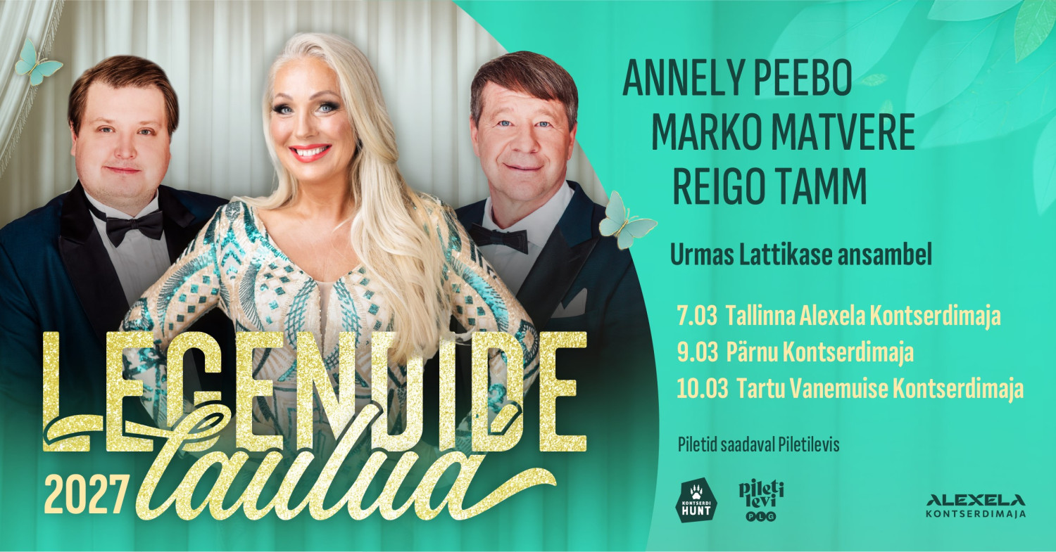 ''Legendide Laulud 2027'' - Annely Peebo, Marko Matvere ja Reigo Tamm ...