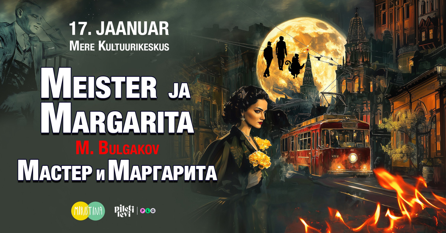 Event artwork: ''Meister ja Margarita'' / ''Мастер и Маргарита''