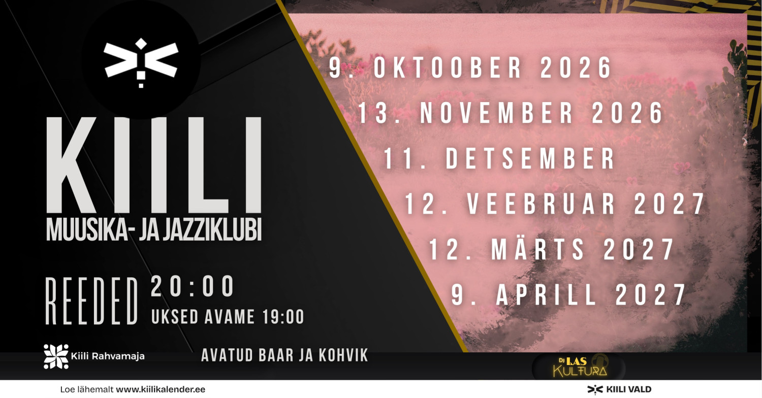 14.03.2026 kehtib hooajapiletile soodushind!Kasuta koodi: kiili Kiili Muusika- ja Jazziklubi 2026 / 2027 kontserdid 9.oktoober 2026 ( tavapilet 24€)13.november 