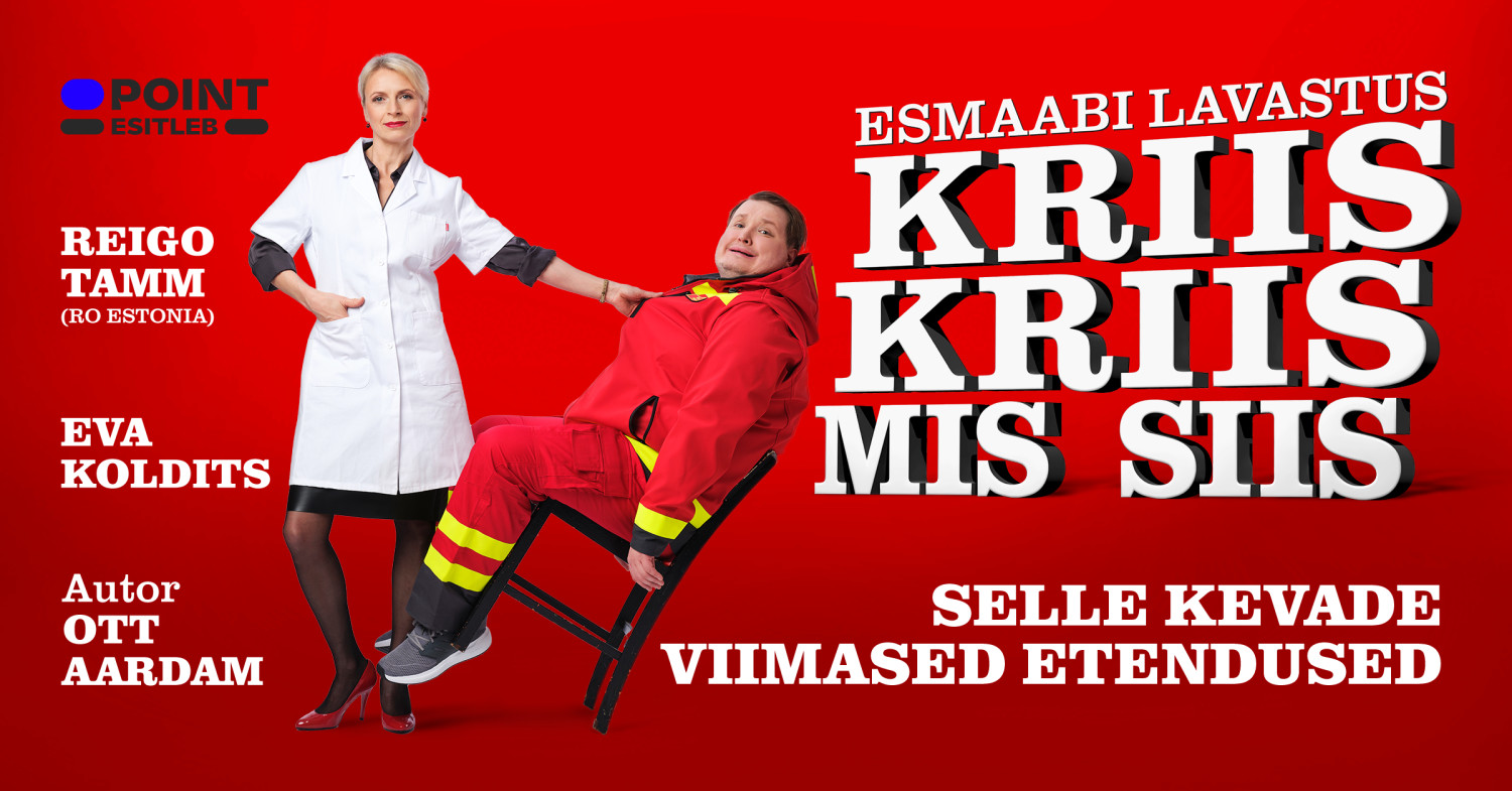 Reigo Tamm ja Eva Koldits ''Kriis Kriis Mis Siis'' - Piletilevi