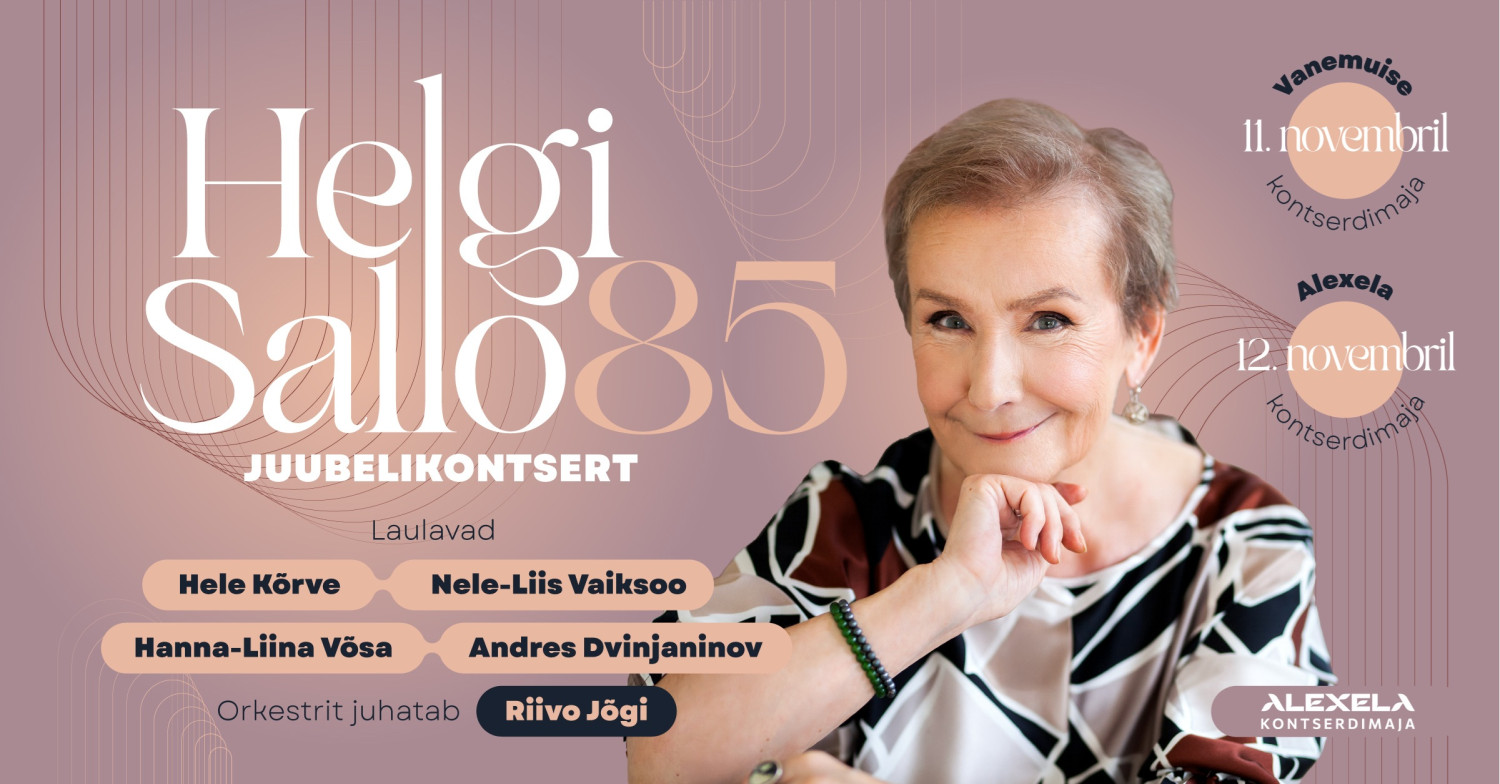Helgi Sallo 85 juubelikontsert - Piletilevi