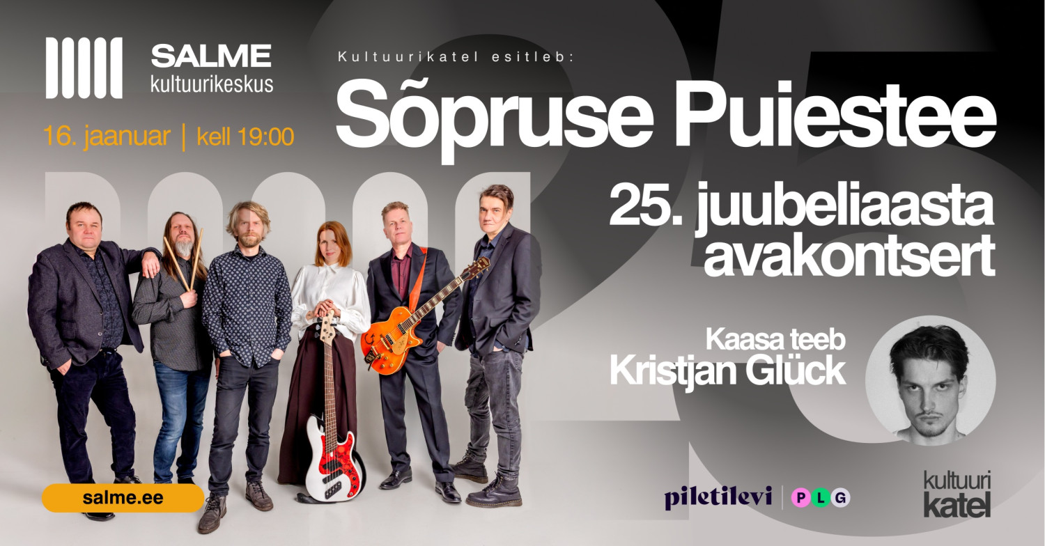 Sõpruse Puiestee 25L 16.01.2027 • 19:00Salme Kultuurikeskus, Salme tn 12 Tallinn 16. jaanuaril kell 19.00 tähistab Salme Kultuurikeskuse suures saalis ansambel 