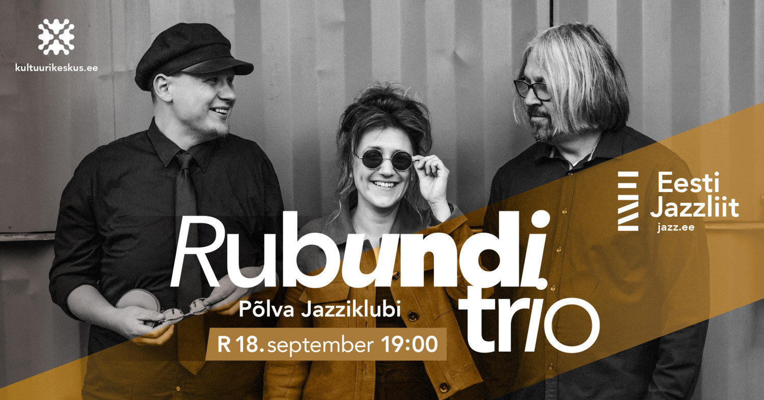 Jazzliit ja Põlva Jazziklubi Live / Rubundi trio