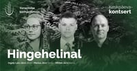 Keskpäevakontsert. Hingehelinal