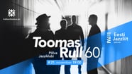 Jazzliit ja Põlva Jazziklubi LIVE | Toomas Rull 60