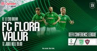 UEFA Conference League: Optibet esitleb - FC Flora  vs Valur (ISL)