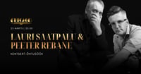 Lauri Saatpalu & Peeter Rebane kontsert-õhtusöök