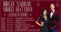 Birgit Sarrap ja Mihkel Mattisen - Jõulukontserdid