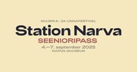 Seenioripass / Station Narva 2025