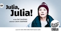 Julia,Julia  /Endla teater