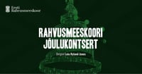 Eesti Rahvusmeeskoori jõulukontsert. Päevakäänakul