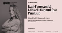 Jazzkaar Ukuarus: Kadri Voorand & Mihkel Mälgand feat Puuluup