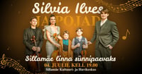 Lükkub edasi: Sillamäe linna sünnipäeva kontsert: Silvia Ilves ja Pojad 29.06