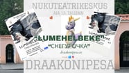 Sõnadeta muusikaline nukulavastus ''Lumehelbeke''
