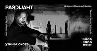 Pardijaht / Утиная охота / Vene Teater
