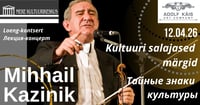 Mihhail Kazinik - ''Kultuuri salajased märgid''/ Михаил Казиник - ''Тайные знаки культуры''