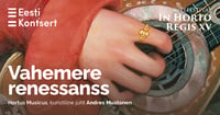 In Horto Regis XV. Vahemere renessanss