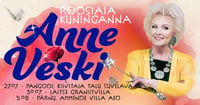 Kontsertõhtusöögi pilet Anne Veski ''Roosiaia kuninganna''