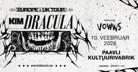 Uus toimumiskoht: Kim Dracula kontsert 10.02