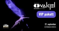 Valgusfestival ''Öövalgel'' VIP-pakett / Visuaaletendus ''Monument'' / Kontsertetendus - Estonian Voices