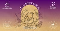 Kuulamise Kunst #2 - Meloodia