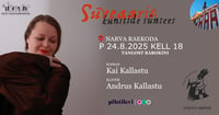 Suveaaria. Tangost barokini. Kai Kallastu (Sopran), Andrus Kallastu (Klaver)
