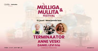 Mulliga & Mullita Festival / Degusteerija lisapilet