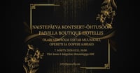 Naistepäeva kontsert-õhtusöök Paivilla Boutique Hotellis