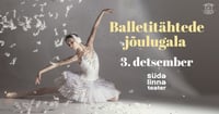 Balletitähtede jõulugala