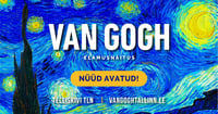 VAN GOGH Tallinn / Flexible: Paindliku sisenemisajaga pilet