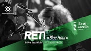 Jazzliit ja Põlva Jazziklubi LIVE / RETI ''Blue Hour''