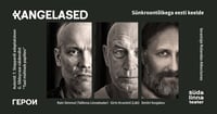 Kangelased / Герои / Südalinna Teater