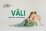 Tantsulavastus "Väli"