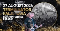 Terminaator Kalju-laval / Suvekontsertide paradiis Padisel