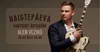 Alen Veziko naistepäeva kontsert-õhtusöök