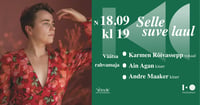 Kontsert ''Selle suve laul''- Karmen Rõivassepp/Ain Agan/Andre Maaker