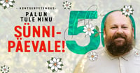 Jaan Pehk 50 ''Palun tule minu sünnipäevale''