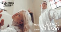 Tantsusari ''Elutantsud igavikule'' / Maria Solei Järvet ja Juulius Vaiksoo