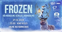 FROZEN või maagiline seiklus jäämaailma. VENE KEELES