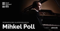 Romantiline klaverimuusika. Mihkel Poll (klaver)