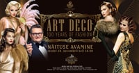 Art Deco. 100 years of fashion. Näituse avamine