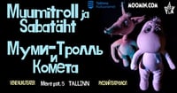 Muumitroll ja Sabatäht  - Vene Nukuteater / Mуми-тролль и комета - Русский кукольный театр. Esietendus!