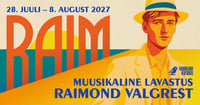 RAIM - Muusikaline suvelavastus Raimond Valgrest 2027