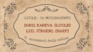 Doris Kareva ja Liis Jürgens. Luule- ja muusikaõhtu ''Kõigel on hääl''