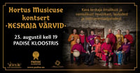 Hortus Musicus kontsert ''Keskaja värvid'' Padise kloostris