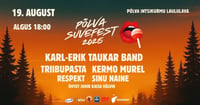Põlva Suvefest 2025 / Karl-Erik Taukar, Triibupasta, Kermo Murel jpt.