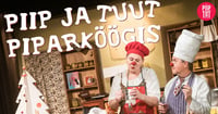 Piip ja Tuut Piparköögis